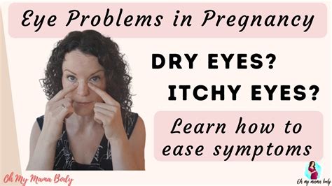 Dry Eyes In Pregnancy How To Ease Dry Itchy Eyes Youtube