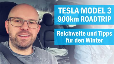 Tesla Model 3 Reichweite And Tipps Im Winter 900km Roadtrip Youtube