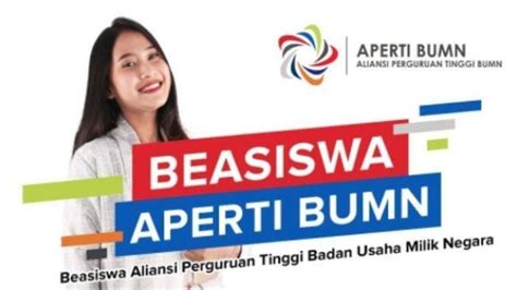 Info Beasiswa Terbaru Cara Daftar Beasiswa Aperti Bumn Kuliah