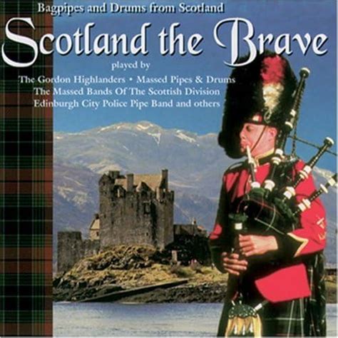 Scotland The Brave Uk Cds And Vinyl