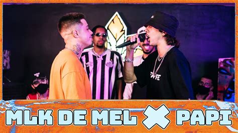 PAPI X MLK DE MEL PRIMEIRA FASE 248ª Batalha da Aldeia YouTube