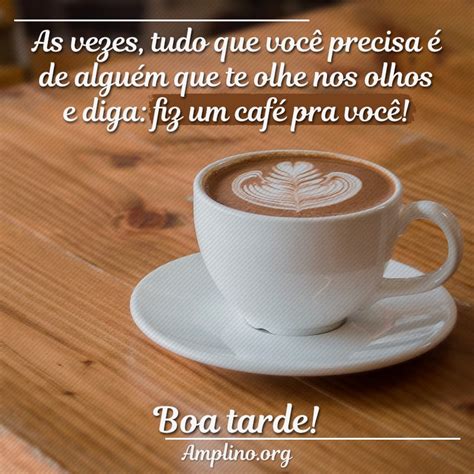 Cafezinho Da Tarde Frases E Mensagens Para Curtir Focalizando