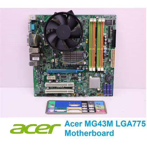 เมนบอร์ด Acer Mg43m Lga775 Motherboard พร้อมพัดลมระบายความร้อนฮีทซิงค์ และฝาหลัง Shopee Thailand