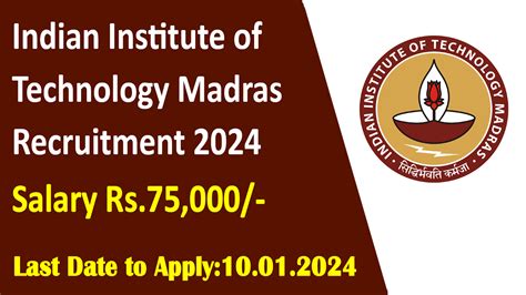 Indian Institute Of Technology Madras Recruitment 2024 Apply Now