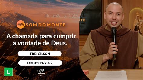 Programa Som Do Monte A Chamada Para Cumprir A Vontade De Deus