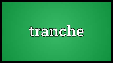 Tranche Meaning - YouTube