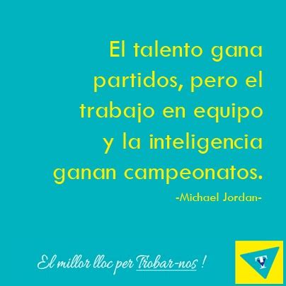 El Talento Gana Partidos Pero El Trabajo En Equipo Y La Inteligencia