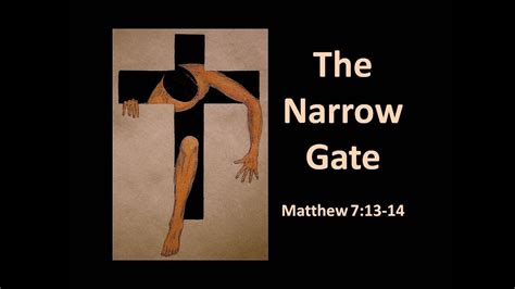 2016 10 16 The Narrow Gate Matthew 713 14 Youtube