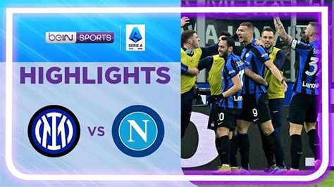 Video Inter Milan Menang Tipis Atas Napoli Berkat Gol Tunggal Edin