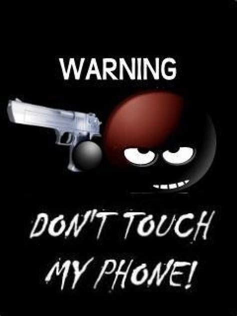 Dont Touch My Phone Wallpapers Wide Screen Wallpapers P K K