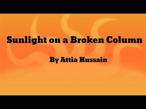 Sunlight On A Broken Column By Attia Hussain Summary In Hindi