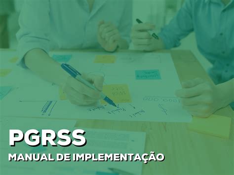 PGRS e PGRSS entenda qual você precisa EMAS Jr Consultoria