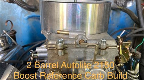 Ep How To Build A Blow Through Barrel Carburetor Autolite