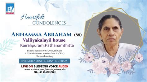 Annamma Abraham 88 Valliyakalayil House Kairalipuram P T A