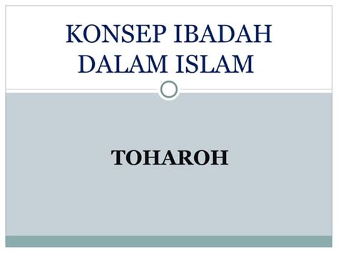 Konsep Ibadah Dalam Islam Ppt