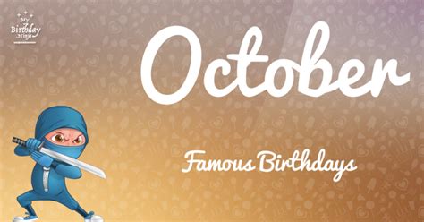 Sizzling List Of 7,456 Famous October Birthdays