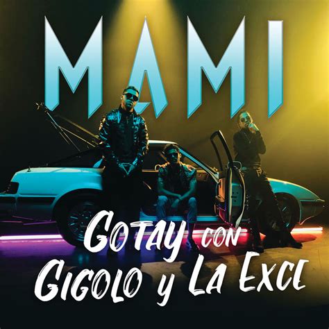 Car Tula Frontal De Gotay El Autentiko Mami Featuring Gigolo La