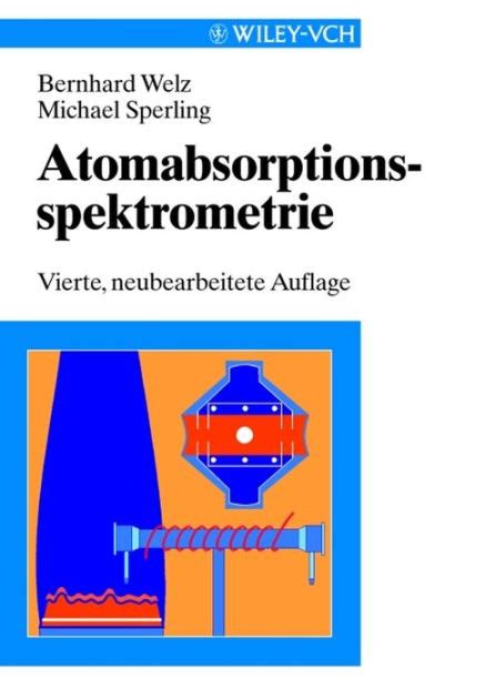 Atomabsorptionsspektrometrie By Bernhard Welz Michael Sperling Ebook