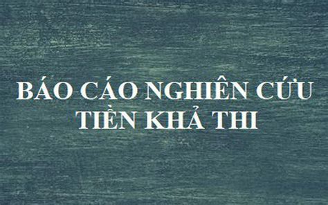 Thành Phần Hồ Sơ Thẩm định Báo Cáo Nghiên Cứu Khả Thi Kiến Thức Cho