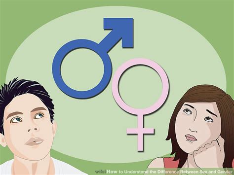 How To Understand The Difference Between Sex And Gender 7 Steps