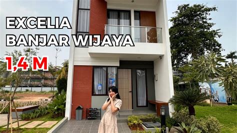 Excelia Banjar Wijaya Review Show Unit Youtube