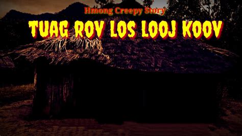 Tuag Rov Los Looj Koov 11 25 2022 YouTube