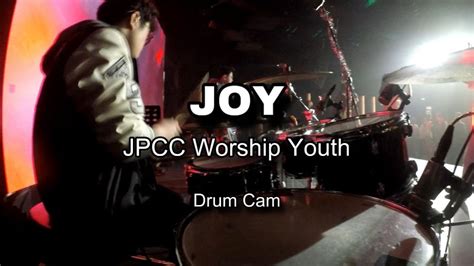 JOY ELEVATION RHYTHM JPCC Worship Youth Drum Cam YouTube