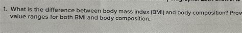 Solved What is the difference between body mass index (BMI) | Chegg.com