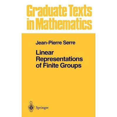 Linear Representations Of Finite Groups - (graduate Texts In ...