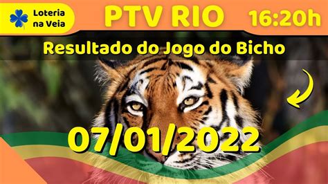 Ao Vivo Resultado Do Jogo Do Bicho De Sexta Feira 07 01 2022 PTV Do Rio