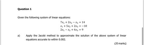 Solved Question 1given The Following System Of Linear