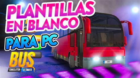 Plantillas En Blanco Bus Simulator Ultimate Versión 202 Youtube