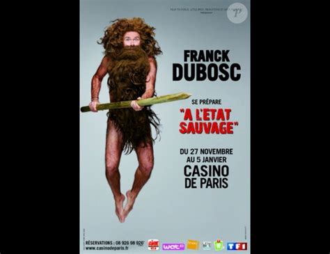 Vidéo Affiche Du Spectacle De Franck Dubosc Intitulé À Létat