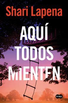 Descargar AQUÍ TODOS MIENTEN SHARI LAPENA Gratis EPUB PDF y MOBI