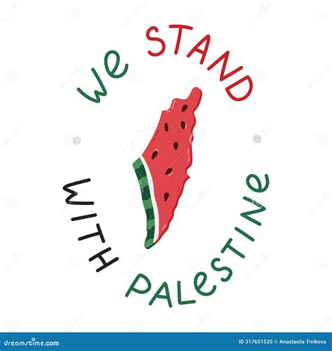 We Stand With Palestine Poster With Lettering And Watermelon Slice In