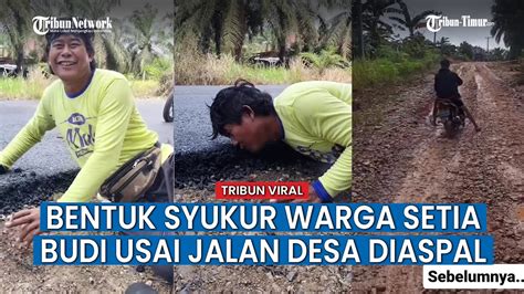 Tahun Menderita Viral Warga Cium Aspal Yang Baru Dibuat Di Desanya