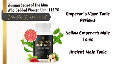 Yellow Emperor S Male Tonic Emperors Vigor Tonic Reviews Ancient