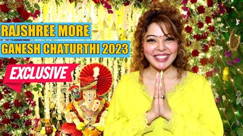 Rajshree More Exclusive Interview About Ganpati Celebration Youtube