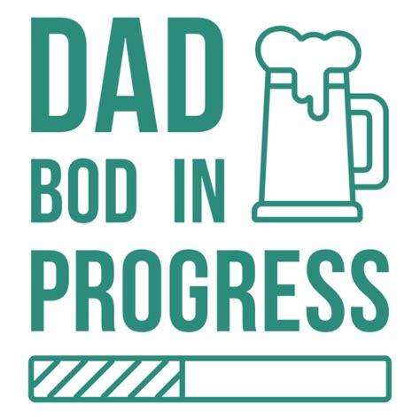 Dad Bod In Progress Stroke Png And Svg Design For T Shirts