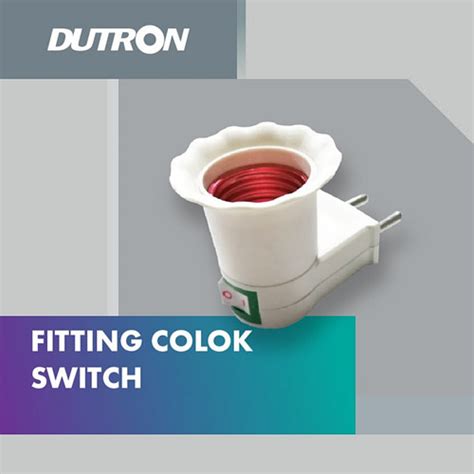 Jual DUTRON Fitting Colok Lampu Fiting Piting Saklar Switch Tombol E27