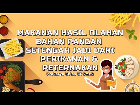 Ungkap Manfaat Pengolahan Pangan Setengah Jadi Yang Jarang Diketahui