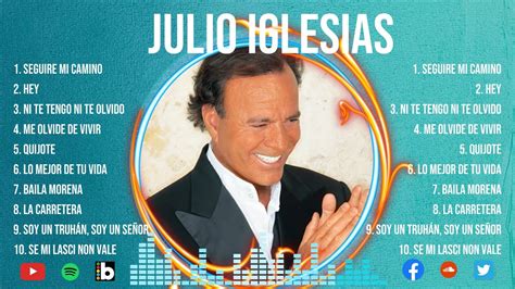 Julio Iglesias Grandes Xitos Las Mejores Baladas Rom Nticas De Los