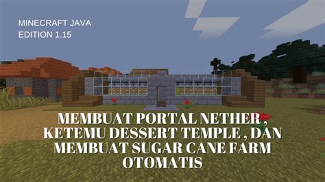 Membuat Sugar Cane Farm Dan Portal Nether Ketemu Dessert Temple