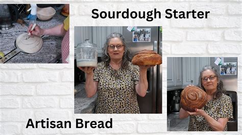 Making Artisan Bread From Sourdough Starter Youtube