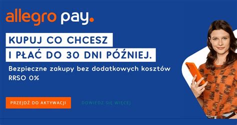 Allegro Pay Czym Jest Allegro Pay Jak Działa Allegro Pay Jak