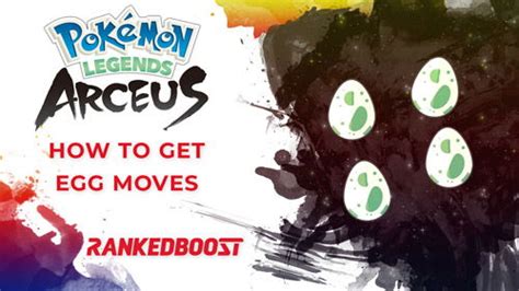 Pokemon Legends Arceus How To Learn Egg Moves Guide