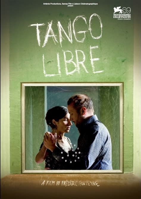 Tango Libre Film 2012