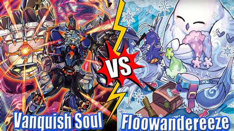 Floowandereeze Vs Vanquish Soul High Rated Db Yu Gi Oh Youtube