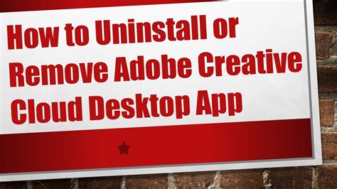 How To Uninstall Or Remove Adobe Creative Cloud Desktop App Youtube