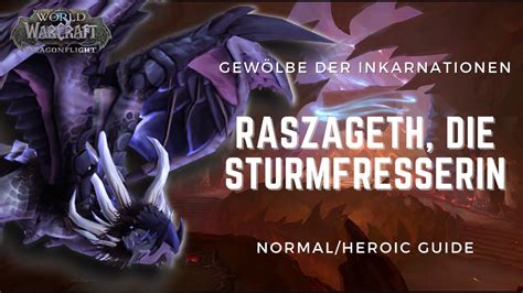 Raszageth GUIDE NHC HC CINEMATIC Gewölbe der Inkarnationen WoW